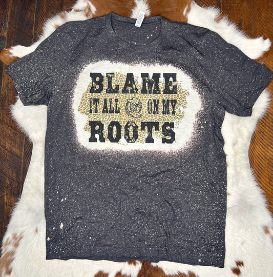 Blame it all on my roots